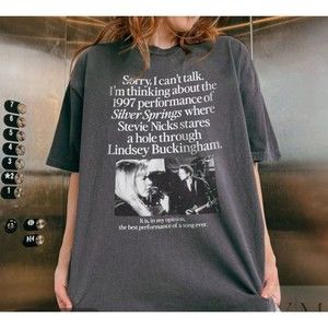 Im Thinking About The 1997 Performance Of Silver Springs Shirt